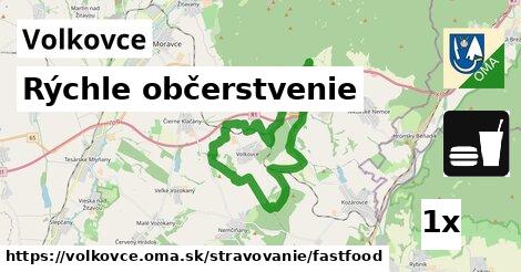 Rýchle občerstvenie, Volkovce