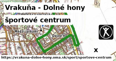 športové centrum, Vrakuňa - Dolné hony