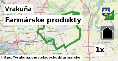 Farmárske produkty, Vrakuňa