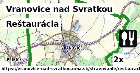 Reštaurácia, Vranovice nad Svratkou