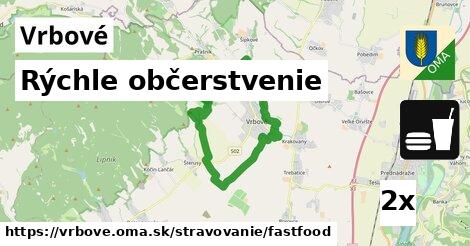 Rýchle občerstvenie, Vrbové