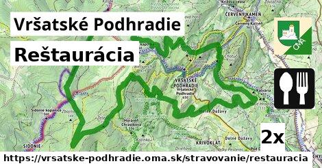 Reštaurácia, Vršatské Podhradie