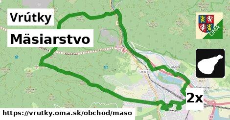 Mäsiarstvo, Vrútky