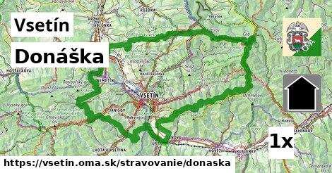 Donáška, Vsetín
