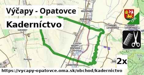 Kaderníctvo, Výčapy - Opatovce