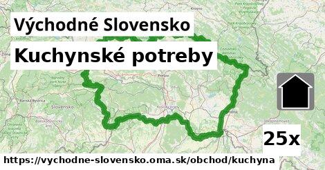 Kuchynské potreby, Východné Slovensko