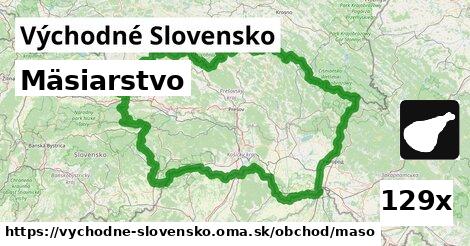 Mäsiarstvo, Východné Slovensko