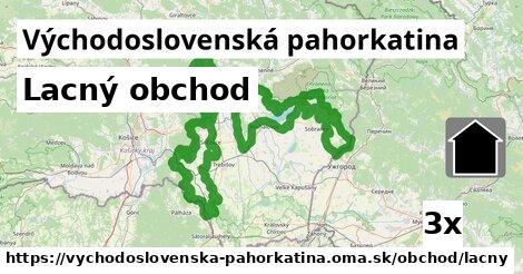 Lacný obchod, Východoslovenská pahorkatina