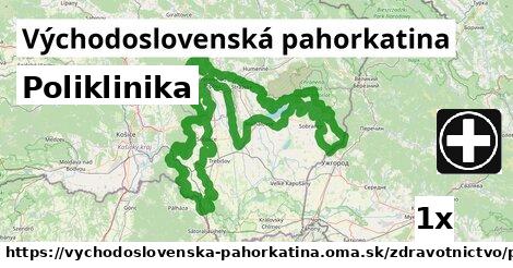 Poliklinika, Východoslovenská pahorkatina