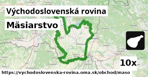 Mäsiarstvo, Východoslovenská rovina