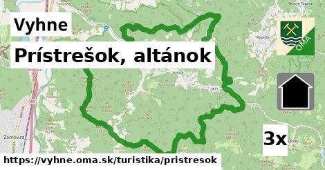 Prístrešok, altánok, Vyhne