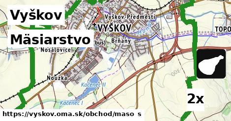 Mäsiarstvo, Vyškov