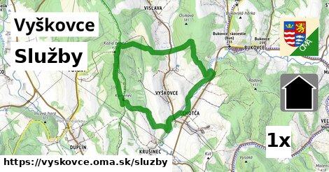 služby v Vyškovce