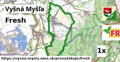 Fresh v Vyšná Myšľa