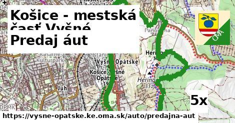 Predaj áut, Košice - mestská časť Vyšné Opátske