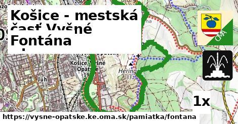 Fontána, Košice - mestská časť Vyšné Opátske