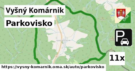 Parkovisko, Vyšný Komárnik