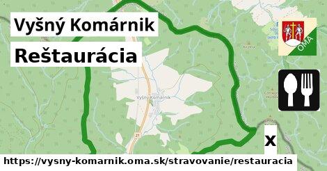 Reštaurácia, Vyšný Komárnik