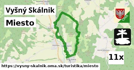 Miesto, Vyšný Skálnik