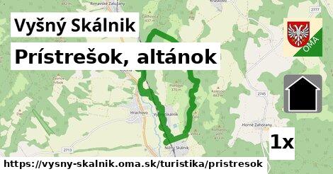 Prístrešok, altánok, Vyšný Skálnik