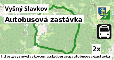 Autobusová zastávka, Vyšný Slavkov