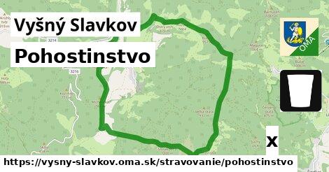 Pohostinstvo, Vyšný Slavkov