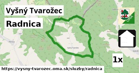 Radnica, Vyšný Tvarožec