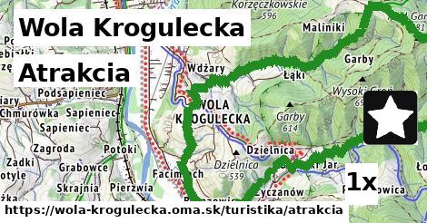Atrakcia, Wola Krogulecka