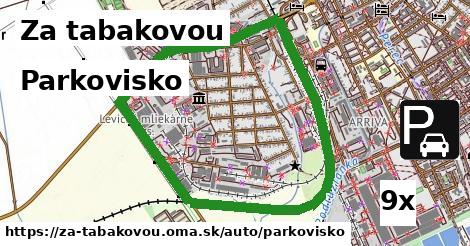 Parkovisko, Za tabakovou