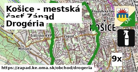 Drogéria, Košice - mestská časť Západ