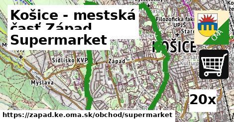 Supermarket, Košice - mestská časť Západ