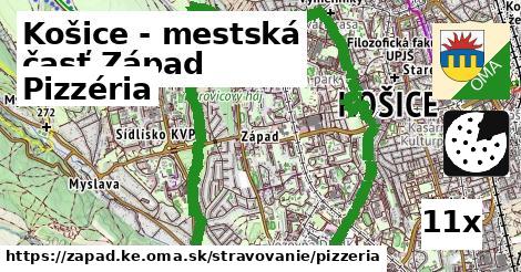 Pizzéria, Košice - mestská časť Západ