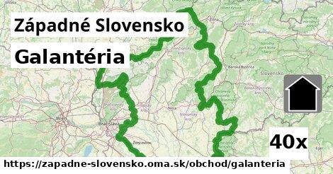 Galantéria, Západné Slovensko