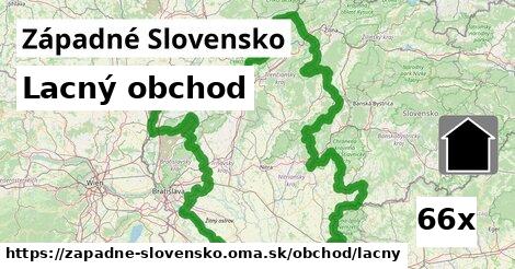 Lacný obchod, Západné Slovensko