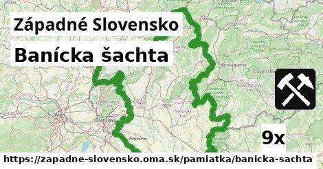 Banícka šachta, Západné Slovensko