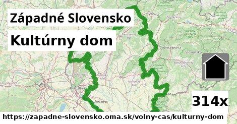 Kultúrny dom, Západné Slovensko