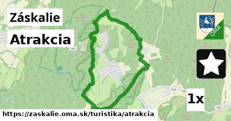 Atrakcia, Záskalie