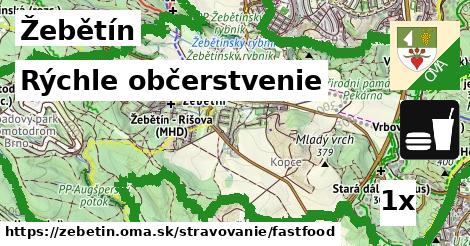 Rýchle občerstvenie, Žebětín
