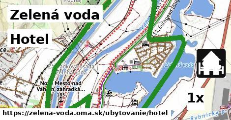 Hotel, Zelená voda