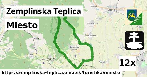 Miesto, Zemplínska Teplica