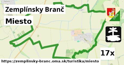 Miesto, Zemplínsky Branč