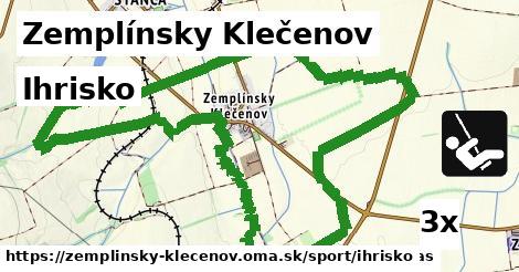 Ihrisko, Zemplínsky Klečenov