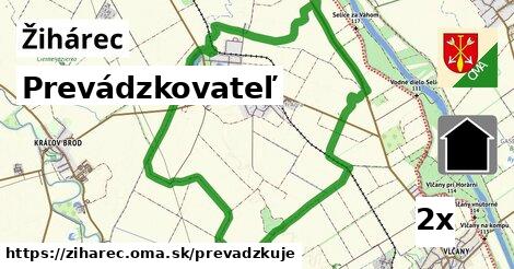 prevádzkovateľ v Žihárec