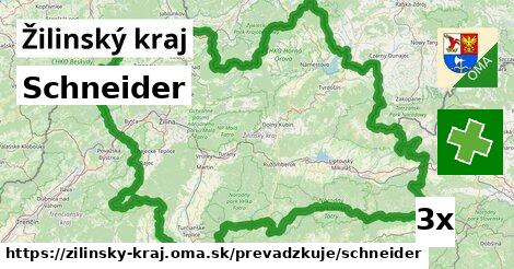 Schneider, Žilinský kraj