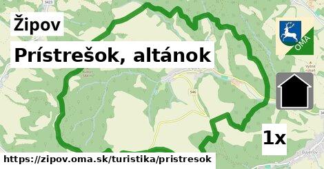 Prístrešok, altánok, Žipov