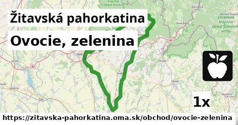 Ovocie, zelenina, Žitavská pahorkatina