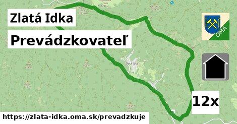 prevádzkovateľ v Zlatá Idka