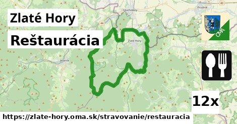 Reštaurácia, Zlaté Hory