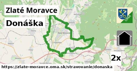 Donáška, Zlaté Moravce