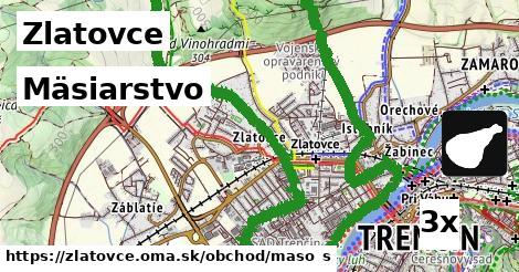 Mäsiarstvo, Zlatovce